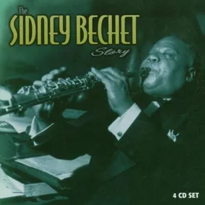The Sidney Bechet story